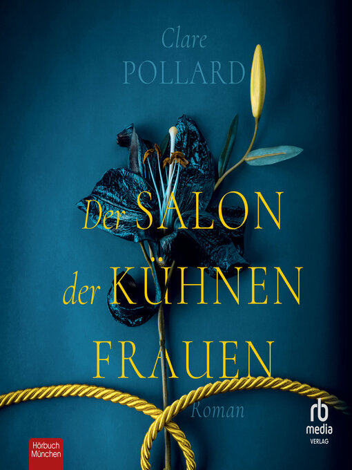 Title details for Der Salon der kühnen Frauen by Clare Pollard - Available